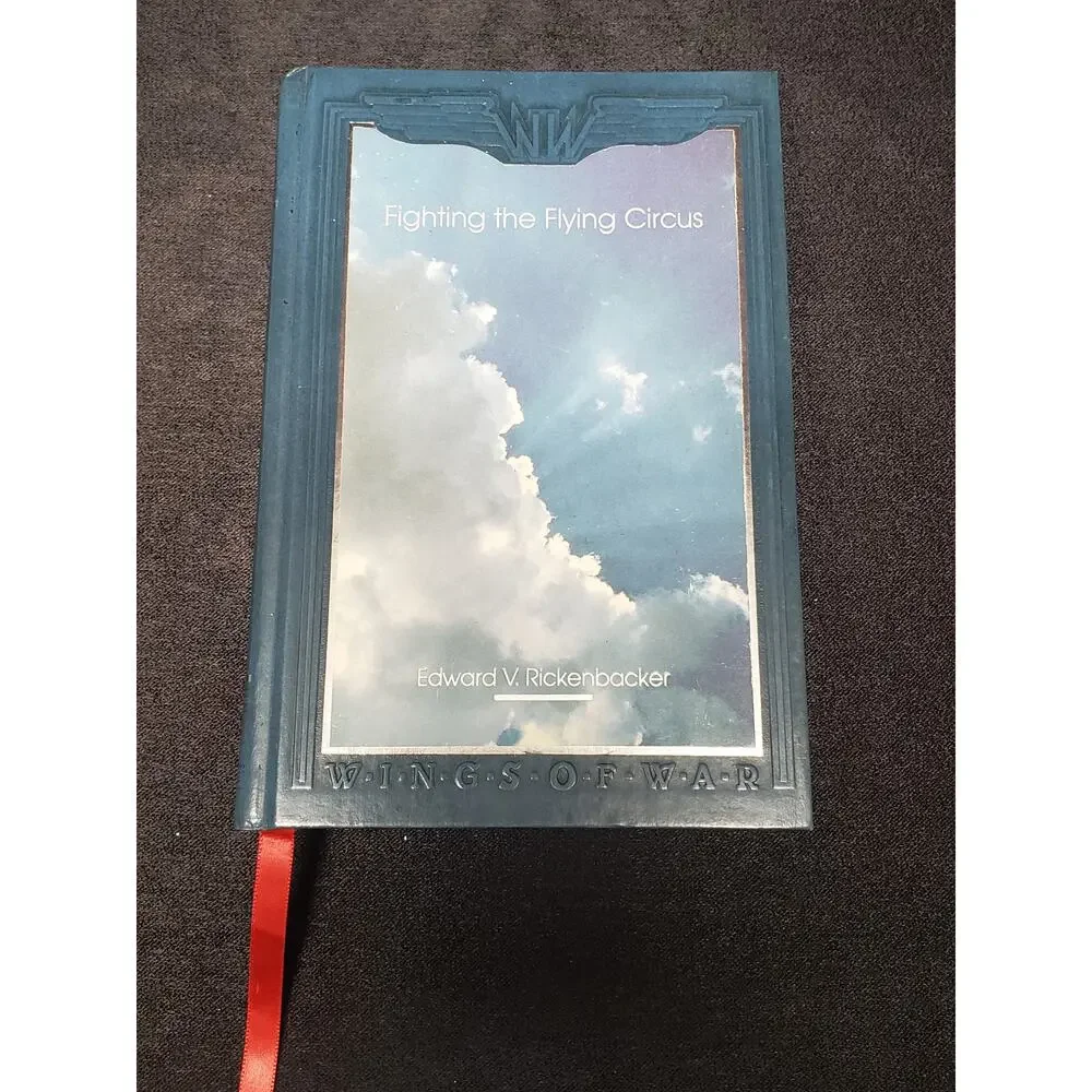 Vintage Wings of War-Fighting the Flying Circus by Rickenbacker | Time Life Book